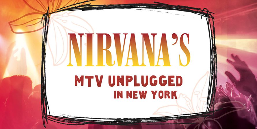 Nirvana's MTV Unplugged in New York