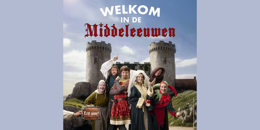 Welkom in de Middeleeuwen (6+)